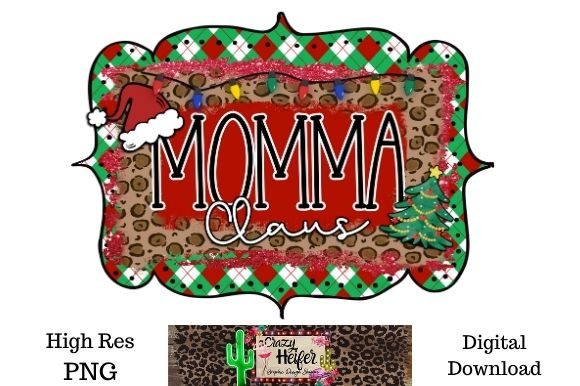 Momma Claus Christmas Dye Sublimation Illustrations